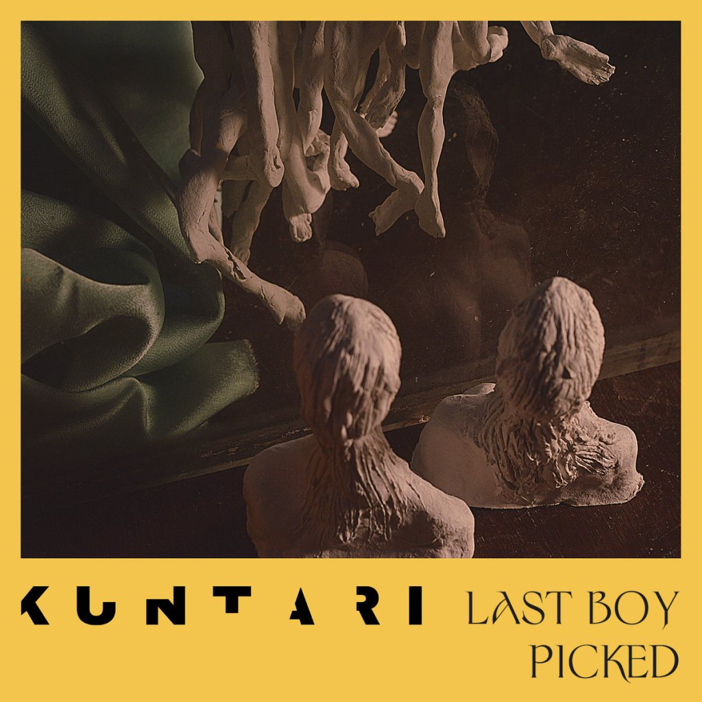 KUNTARI – Last Boy Picked
